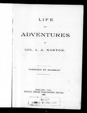 Cover of: Life and adventures of Col. L.A. Norton by L. A. Norton