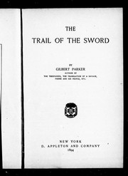 Cover of: The trail of the sword by by Gilbert Parker