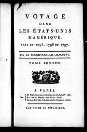 Cover of: Voyage dans les États-Unis d'Amérique, fait en 1795, 1796 et 1797 by François duc de La Rochefoucauld