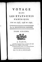 Cover of: Voyage dans les États-Unis d'Amérique, fait en 1795, 1896 et 1797 by François duc de La Rochefoucauld
