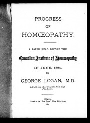 Cover of: Progress of homoepathy: a paper read before the Canadian Institute of Homoepathy in June, 1884