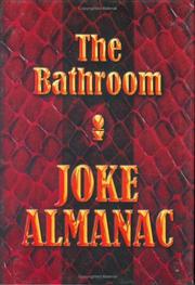 Cover of: The Bathroom Joke Almanac