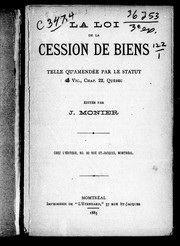 Cover of: La Loi de la cession de biens telle qu'amendée par le statut 47 Vic., chap. 22, Québec