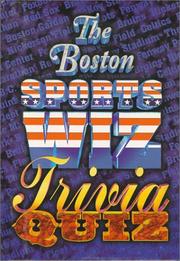Cover of: The Boston Sports Wiz Trivia Quiz