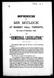 Cover of: Speech by Mr. Mulock at Massey Hall, Toronto, on 22nd of February, 1896 on "remedial legislation"