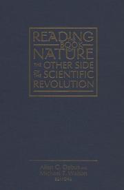 Cover of: Reading the book of nature: the other side of the Scientific Revolution