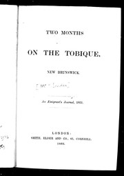Cover of: Two months on the Tobique, New Brunswick by M. C. S. London