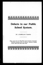 Cover of: Defects in our public school system: being a paper read at the thirty-third Annual Convention of the Ontario Educational Association, held in the Education Dept. buildings, Toronto, March 27th, 28th and 29th, 1894