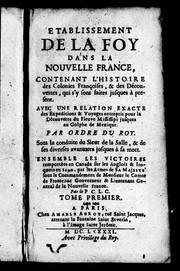Cover of: Etablissement de la foy dans la Nouvelle France by Chrétien Le Clercq
