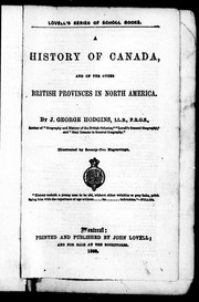 Cover of: A history of Canada and of the other British provinces in North America by J. George Hodgins