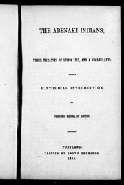 Cover of: The Abenaki Indians, their treaties of 1713 & 1717, and a vocabulary: with a historical introduction