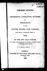 Cover of: Observations on professions, literature, manners and emigration, in the United States and Canada: made during a residence there in 1832