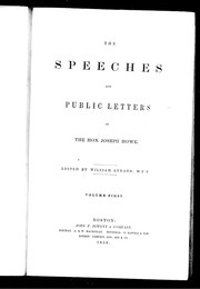 Cover of: The speeches and public letters of the Hon. Joseph Howe by Joseph Howe, Joseph Howe