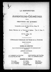 Cover of: La Corporation des arpenteurs-géomètres de la province de Québec: incorporée en vertu de l'Acte 45 Vict., Chap. 16, 1882 ..