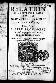 Cover of: Relation de ce qui s'est passé en la Nouvelle France en l'année 1638 by Paul Le Jeune