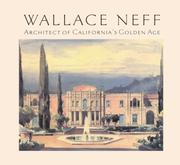 Cover of: Wallace Neff: Architect of California's Golden Age (California Architecture and Architects)