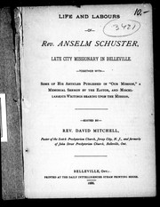 Cover of: Life and labours of Rev. Anselm Schuster by Anselm Schuster, Anselm Schuster