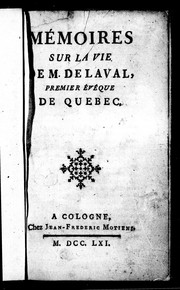 Cover of: Mémoires sur la vie de M. de Laval, premier évêque de Québec by Louis Bertrand de La Tour