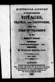 Cover of: Historical account of the most celebrated voyages, travels, and discoveries by William Fordyce Mavor
