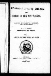 The Dutch in the Arctic seas by Samuel Richard Van Campen