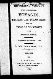 Cover of: Historical account of the most celebrated voyages, travels, and discoveries: from the time of Columbus to the present period