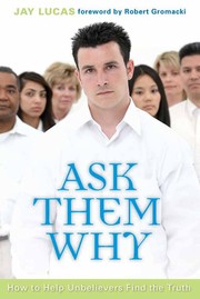 Ask them why