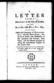 A letter from a merchant of the city of London, to the R---t H----ble W----P----Esq by Merchant of London