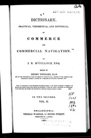 Cover of: A dictionary, practical, theoretical, and historical, of commerce and commercial navigation