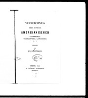 Cover of: Verzeichniss einer Auswahl Amerikanischer Grammatiken, Wörterbü cher, Katechismen, u.s.w.