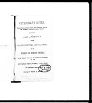 Cover of: Veterinary notes: printed from a corrected copy of short-hand notes taken by R.W. Stewart, of an entire course of lectures delivered by Prof. A. Smith, V.S., on the causes, symptoms and treatment of the diseases of domestic animals