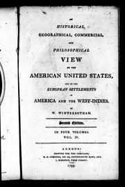 Cover of: An historical, geographical, commercial, and philosophical view of the American United States, and of the European settlements in America and the West-Indies by William Winterbotham