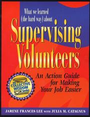 Cover of: What we learned (the hard way) about supervising volunteers by Jarene Frances Lee