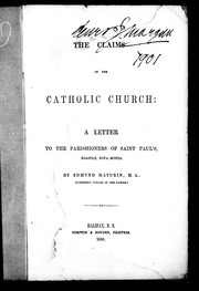 Cover of: The claims of the Catholic Church: a letter to the parishoners of Saint Paul's, Halifax, Nova Scotia