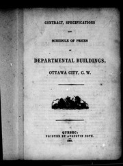 Cover of: Contracts, specifications and schedule of prices of departmental buildings, Ottawa City, C.W.