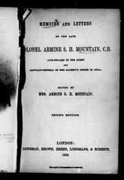 Cover of: Memoirs and letters of the late Colonel Armine S.H. Mountain, C. B., aide-de-camp to the Queen and adjutant-general of Her Majesty's forces in India
