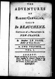 Cover of: The adventures of Robert Chevalier, call'd De Beauchene captain of a privateer in New-France