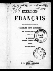 Cover of: Exercices français: calqués sur les principes de la grammaire selon l'Académie