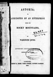 Cover of: Astoria, or, Anecdotes of an enterprise beyond the Rocky Mountains by Washington Irving