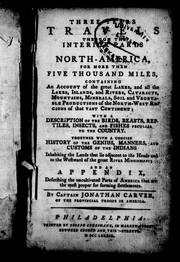 Cover of: Three years travels through the interior parts of North-America for more than five thousand miles by Jonathan Carver