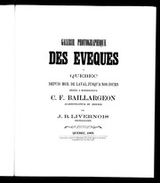 Cover of: Galerie photographique des évêques de Québec depuis Mgr. de Laval jusqu'à nos jours: dédiée à Monseigneur C.F. Baillargeon, administrateur du diocèse