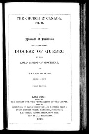A journal of visitation to a part of the Diocese of Quebec by the Lord Bishop of Montreal in the spring of 1843 by George J. Mountain