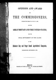 Opinions and award of the commissioners by British and American Joint Commission for the Final Settlement of the Claims of the Hudson's Bay and Puget's Sound Agricultural Companies