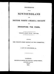 Cover of: Proceedings of the Newfoundland and British North America Society for Educating the Poor: twenty-first year, 1843-1844, containing the twenty-first report of the committee with a list of subscribers, &c