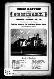 Cover of: Union Baptist Seminary, Saint John, N.B.: a classical and high school under the direction of the Union Baptist Education Society, incorporated 1884