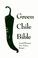 Cover of: The Green chili bible