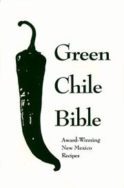 Cover of: Green Chile Bible: Award-Winning New Mexico Recipes