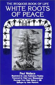 Cover of: White Roots of Peace by Paul A. W. Wallace