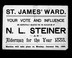 Cover of: St. James' ward, your vote and influence are respectfully solicited for the re-election of N.L. Steiner as alderman for the year 1885