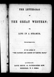 Cover of: The letter-bag of the Great Western, or, Life in a steamer