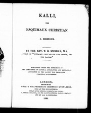 Cover of: Kalli, the Esquimaux Christian: a memoir